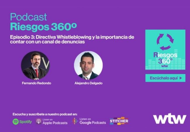 Pódcast WTW Directiva Whistleblowing y la importancia de contar con un canal de noticias