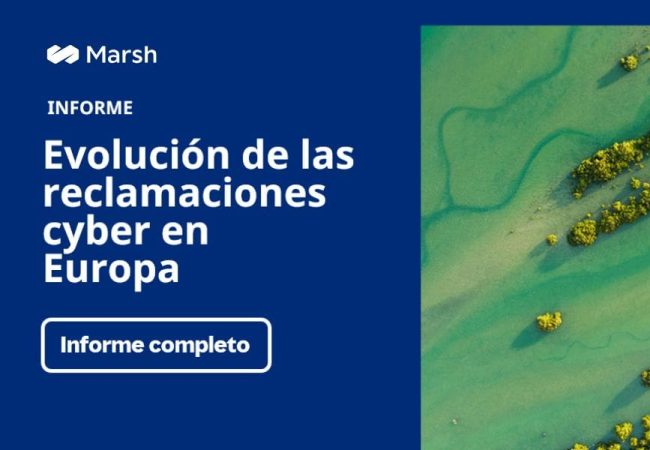marsh informe de la revolución de reclamaciones cyber en europa