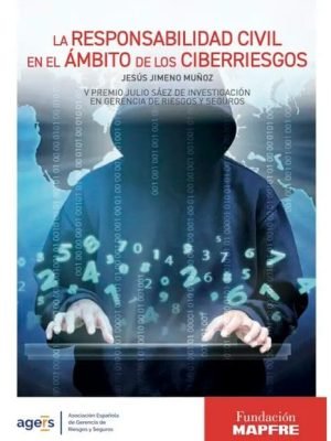 portada-la-responsabilidad-civil-en-el-ambito-de-los-ciberriesgos
